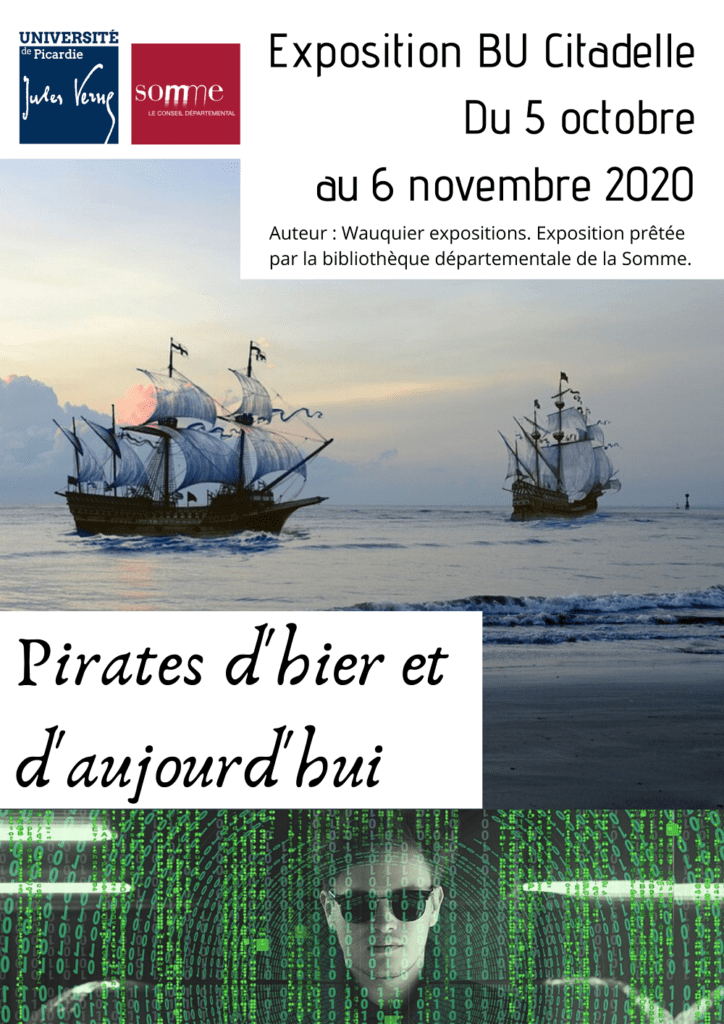 Affiche pour l'exposition "Pirates d’hier et d’aujourd’hui" à la BU Citadelle du 5 octobre au 6 novembre 2020.