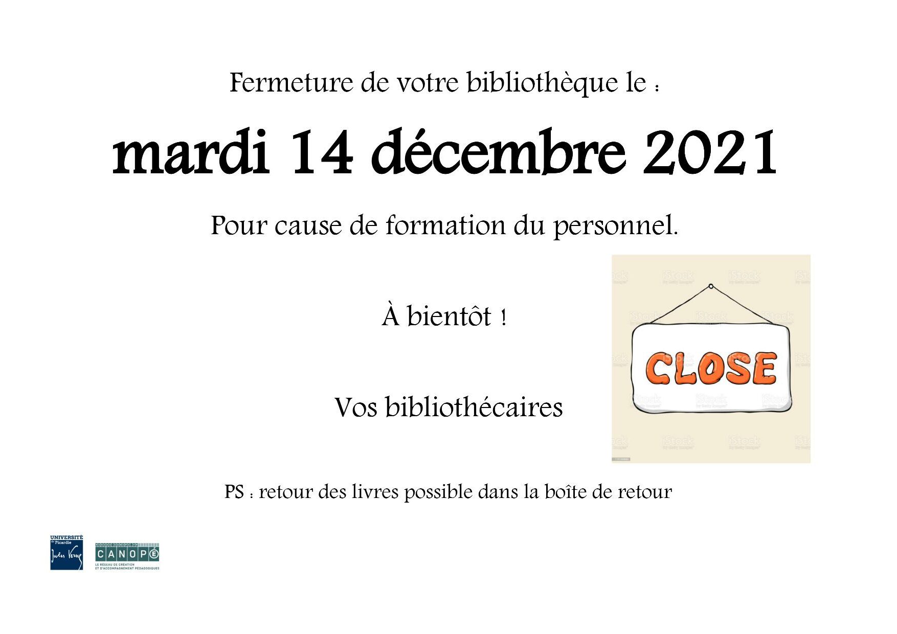 Affiche pour annoncer la fermeture de la BU de l'inspé de Laon le mardi 14 décembre 2021.