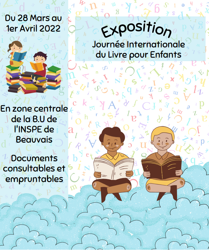 Affiche exposition d'ouvrages à la BU de l'Inspé de Beauvais sur le thème de la journée mondiale du livre pour enfant.