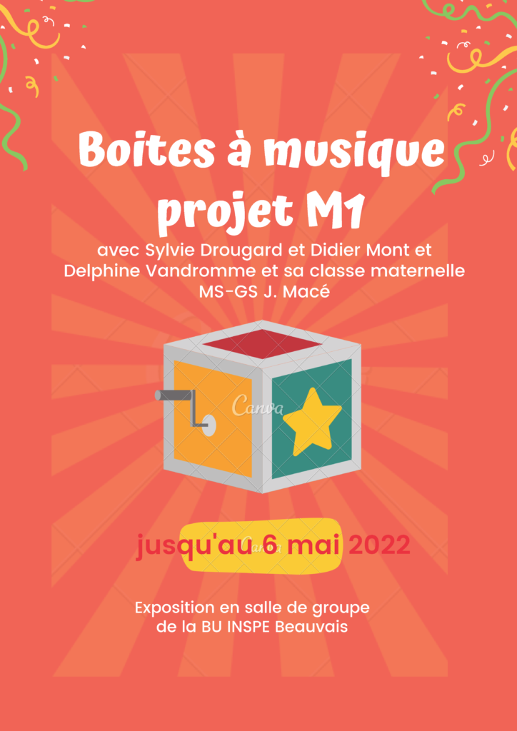 affiche exposition à la BU inspé de Beauvais sur le projet des M1 sur les boîtes à musique